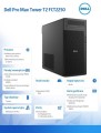 Dell Komputer Dell Pro Max Tower T2 FCT2250 Win11Pro U7 265/32GB/1TB/Nvidia RTX 2000/No Wifi/Wireless Kb & Mouse/500W/vPro/3Y ProSupport